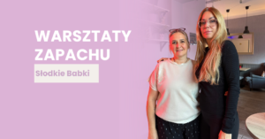 Warsztaty w kawiarni Słodkie Babki – wyjątkowe spotkanie pełne zapachów!
